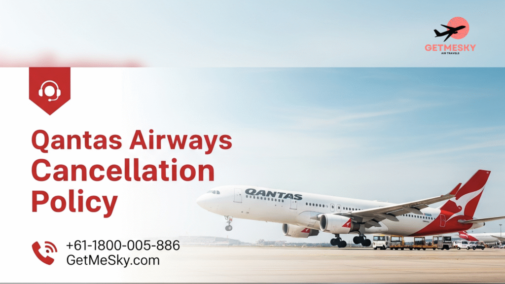 Qantas Airways Cancellation Policy